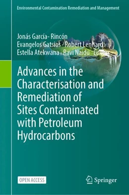 Abbildung von García-Rincón / Gatsios | Advances in the Characterisation and Remediation of Sites Contaminated with Petroleum Hydrocarbons | 1. Auflage | 2023 | beck-shop.de