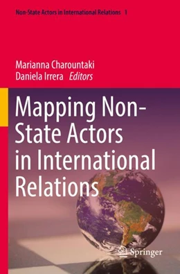 Abbildung von Charountaki / Irrera | Mapping Non-State Actors in International Relations | 1. Auflage | 2023 | beck-shop.de