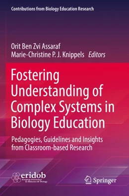 Abbildung von Ben Zvi Assaraf / Knippels | Fostering Understanding of Complex Systems in Biology Education | 1. Auflage | 2023 | beck-shop.de