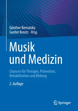 Abbildung von Bernatzky / Kreutz | Musik und Medizin | 2. Auflage | 2024 | beck-shop.de