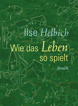 Abbildung von Helbich | Wie das Leben so spielt | 1. Auflage | 2023 | beck-shop.de