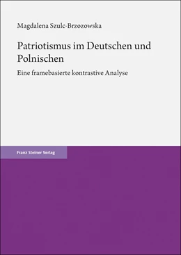 Abbildung von Szulc-Brzozowska | Patriotismus im Deutschen und Polnischen | 1. Auflage | 2023 | beck-shop.de