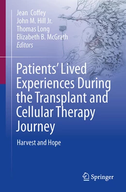 Abbildung von Coffey / Hill Jr. | Patients' Lived Experiences During the Transplant and Cellular Therapy Journey | 1. Auflage | 2023 | beck-shop.de