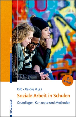 Abbildung von Kilb / Baldus | Soziale Arbeit in Schulen | 3. Auflage | 2023 | beck-shop.de