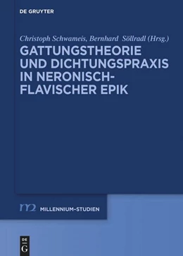 Abbildung von Schwameis / Söllradl | Gattungstheorie und Dichtungspraxis in neronisch-flavischer Epik | 1. Auflage | 2023 | beck-shop.de