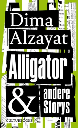 Abbildung von Alzayat | Alligator und andere Storys | 1. Auflage | 2025 | beck-shop.de