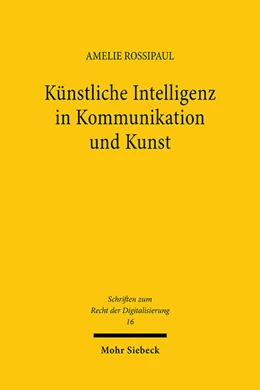 Abbildung von Rossipaul | Künstliche Intelligenz in Kommunikation und Kunst | 1. Auflage | 2023 | 16 | beck-shop.de