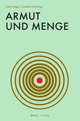 Abbildung von Welge / Wild | Armut und Menge | 1. Auflage | 2024 | 3 | beck-shop.de