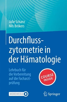Abbildung von Brökers / Schanz | Durchflusszytometrie in der Hämatologie | 1. Auflage | 2023 | beck-shop.de