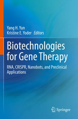 Abbildung von Yun / Yoder | Biotechnologies for Gene Therapy | 1. Auflage | 2023 | beck-shop.de