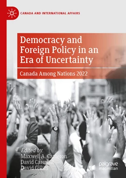 Abbildung von A. Cameron / Gillies | Democracy and Foreign Policy in an Era of Uncertainty | 1. Auflage | 2023 | beck-shop.de