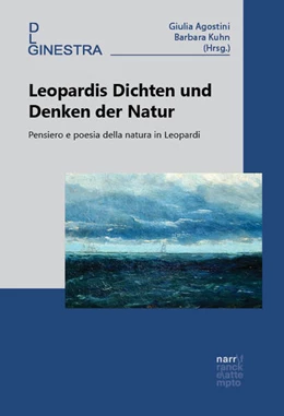 Abbildung von Agostini / Kuhn | Leopardis Dichten und Denken der Natur | 1. Auflage | 2024 | beck-shop.de