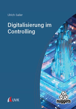 Abbildung von Sailer | Digitalisierung im Controlling | 1. Auflage | 2023 | beck-shop.de
