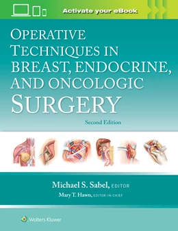 Abbildung von Sabel | Operative Techniques in Breast, Endocrine, and Oncologic Surgery: Print + eBook with Multimedia | 2. Auflage | 2023 | beck-shop.de
