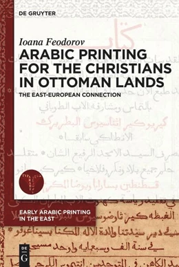 Abbildung von Feodorov | Arabic Printing for the Christians in Ottoman Lands | 1. Auflage | 2023 | 1 | beck-shop.de