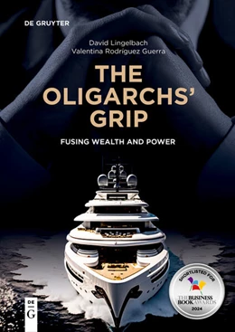 Abbildung von Lingelbach / Rodríguez Guerra | The Oligarchs’ Grip | 1. Auflage | 2023 | beck-shop.de