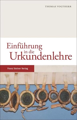 Abbildung von Vogtherr | Einführung in die Urkundenlehre | 2. Auflage | 2017 | beck-shop.de