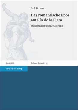 Abbildung von Brunke | Das romantische Epos am Río de la Plata | 1. Auflage | 2018 | beck-shop.de