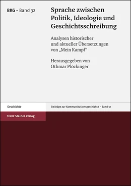 Abbildung von Plöckinger | Sprache zwischen Politik, Ideologie und Geschichtsschreibung | 1. Auflage | 2019 | beck-shop.de