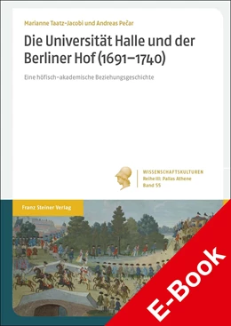 Abbildung von Pecar / Taatz-Jacobi | Die Universität Halle und der Berliner Hof (1691-1740) | 1. Auflage | 2021 | beck-shop.de