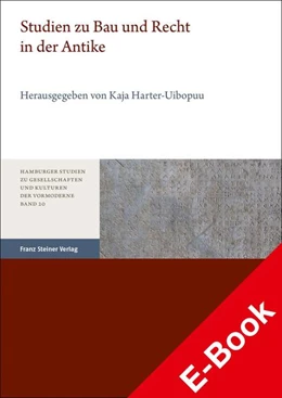 Abbildung von Harter-Uibopuu | Studien zu Bau und Recht in der Antike | 1. Auflage | 2022 | beck-shop.de