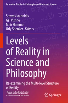 Abbildung von Ioannidis / Vishne | Levels of Reality in Science and Philosophy | 1. Auflage | 2023 | beck-shop.de