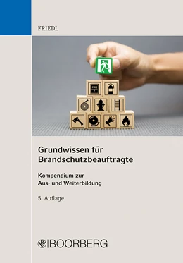 Abbildung von Friedl | Grundwissen für Brandschutzbeauftragte | 5. Auflage | 2023 | beck-shop.de