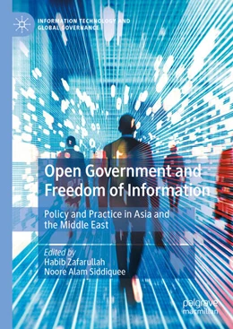 Abbildung von Zafarullah / Siddiquee | Open Government and Freedom of Information | 1. Auflage | 2023 | beck-shop.de
