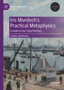 Abbildung von Jamieson | Iris Murdoch’s Practical Metaphysics | 1. Auflage | 2023 | beck-shop.de