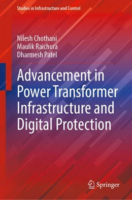 Abbildung von Chothani / Raichura | Advancement in Power Transformer Infrastructure and Digital Protection | 1. Auflage | 2023 | beck-shop.de