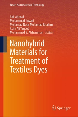 Abbildung von Ahmad / Jawaid | Nanohybrid Materials for Treatment of Textiles Dyes | 1. Auflage | 2023 | beck-shop.de
