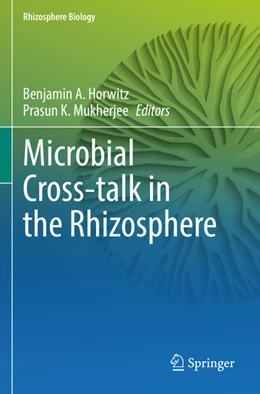 Abbildung von Horwitz / Mukherjee | Microbial Cross-talk in the Rhizosphere | 1. Auflage | 2023 | beck-shop.de