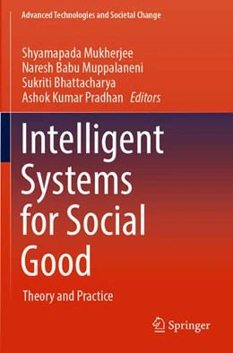 Abbildung von Mukherjee / Muppalaneni | Intelligent Systems for Social Good | 1. Auflage | 2023 | beck-shop.de