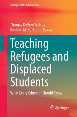 Abbildung von Wolsey / Karkouti | Teaching Refugees and Displaced Students | 1. Auflage | 2023 | beck-shop.de