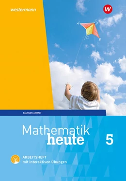 Abbildung von Mathematik heute 5. Arbeitsheft mit interaktiven Übungen. Sachsen-Anhalt | 1. Auflage | 2023 | beck-shop.de