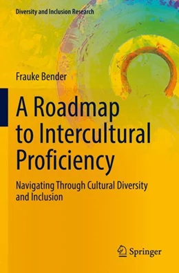 Abbildung von Bender | A Roadmap to Intercultural Proficiency | 1. Auflage | 2023 | beck-shop.de