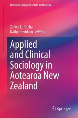 Abbildung von Rocha / Davidson | Applied and Clinical Sociology in Aotearoa New Zealand | 1. Auflage | 2023 | beck-shop.de