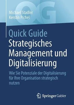 Abbildung von Stadler / Pichel | Quick Guide Strategisches Management und Digitalisierung | 1. Auflage | 2023 | beck-shop.de