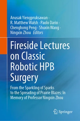 Abbildung von Yiengpruksawan / Walsh | Fireside Lectures on Classic Robotic HPB Surgery | 1. Auflage | 2024 | beck-shop.de