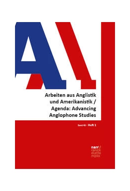 Abbildung von Onysko / Ratheiser | AAA - Arbeiten aus Anglistik und Amerikanistik - Agenda: Advancing Anglophone Studies 48,1 | 1. Auflage | 2023 | beck-shop.de
