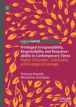 Abbildung von Bozalek / Zembylas | Responsibility, Privileged Irresponsibility and Response-ability | 1. Auflage | 2023 | beck-shop.de