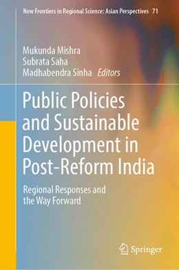 Abbildung von Mishra / Saha | Public Policies and Sustainable Development in Post-Reform India | 1. Auflage | 2023 | beck-shop.de