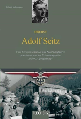 Abbildung von Kaltenegger | Oberst Adolf Seitz | 1. Auflage | 2023 | beck-shop.de