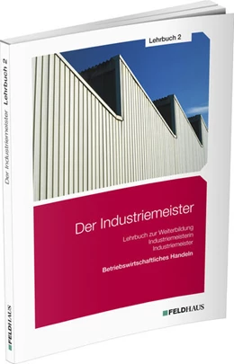 Abbildung von Schmidt-Wessel | Der Industriemeister / Lehrbuch 2 | 22. Auflage | 2023 | beck-shop.de