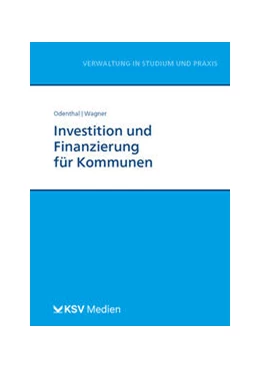 Abbildung von Odenthal / Wagner | Investition und Finanzierung für Kommunen | 1. Auflage | 2023 | beck-shop.de