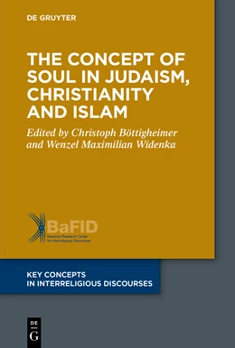 Abbildung von Böttigheimer / Widenka | The Concept of Soul in Judaism, Christianity and Islam | 1. Auflage | 2023 | beck-shop.de