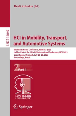 Abbildung von Krömker | HCI in Mobility, Transport, and Automotive Systems | 1. Auflage | 2023 | beck-shop.de