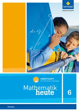 Abbildung von Mathematik heute 6. Arbeitsheft mit interaktiven Übungen. Für Sachsen | 1. Auflage | 2023 | beck-shop.de