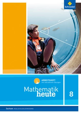 Abbildung von Mathematik heute 8. Arbeitsheft mit interaktiven Übungen. Realschulbildungsgang. Für Sachsen | 1. Auflage | 2023 | beck-shop.de