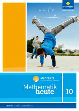 Abbildung von Mathematik heute 10. Arbeitsheft mit interaktiven Übungen. Realschulbildungsgang. Für Sachsen | 1. Auflage | 2023 | beck-shop.de